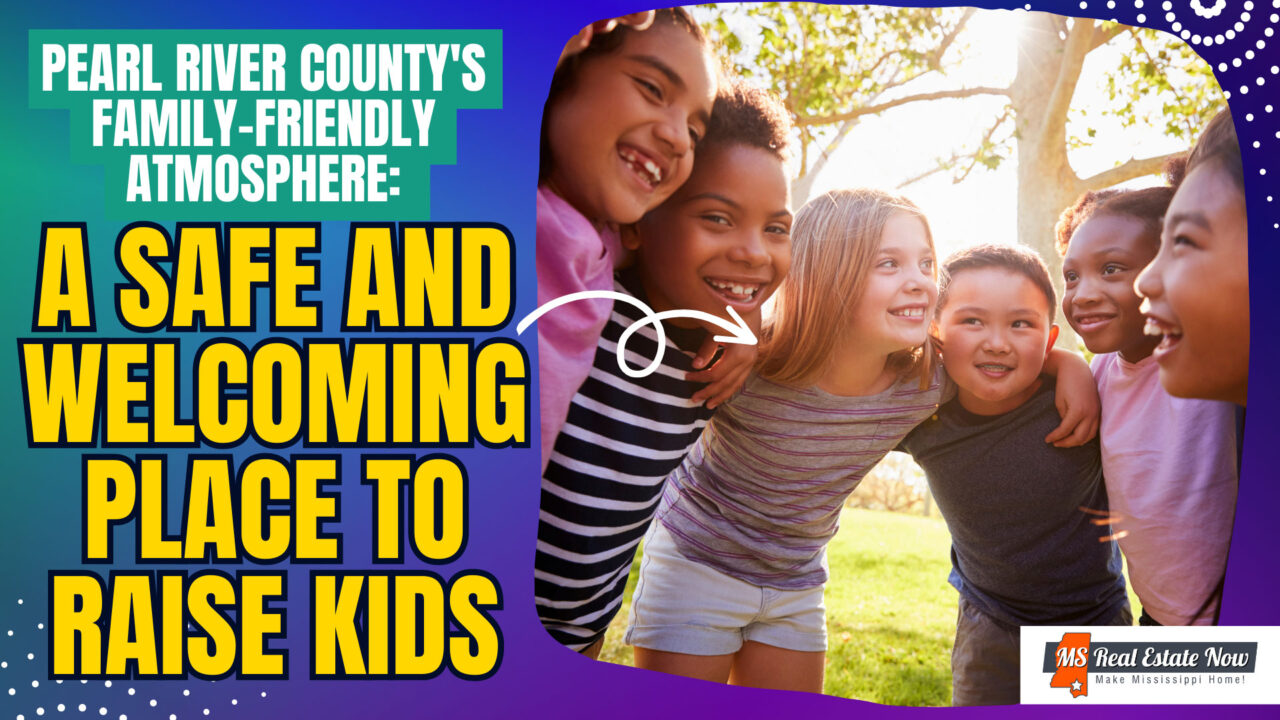 Pearl River County's FamilyFriendly Atmosphere A Safe and