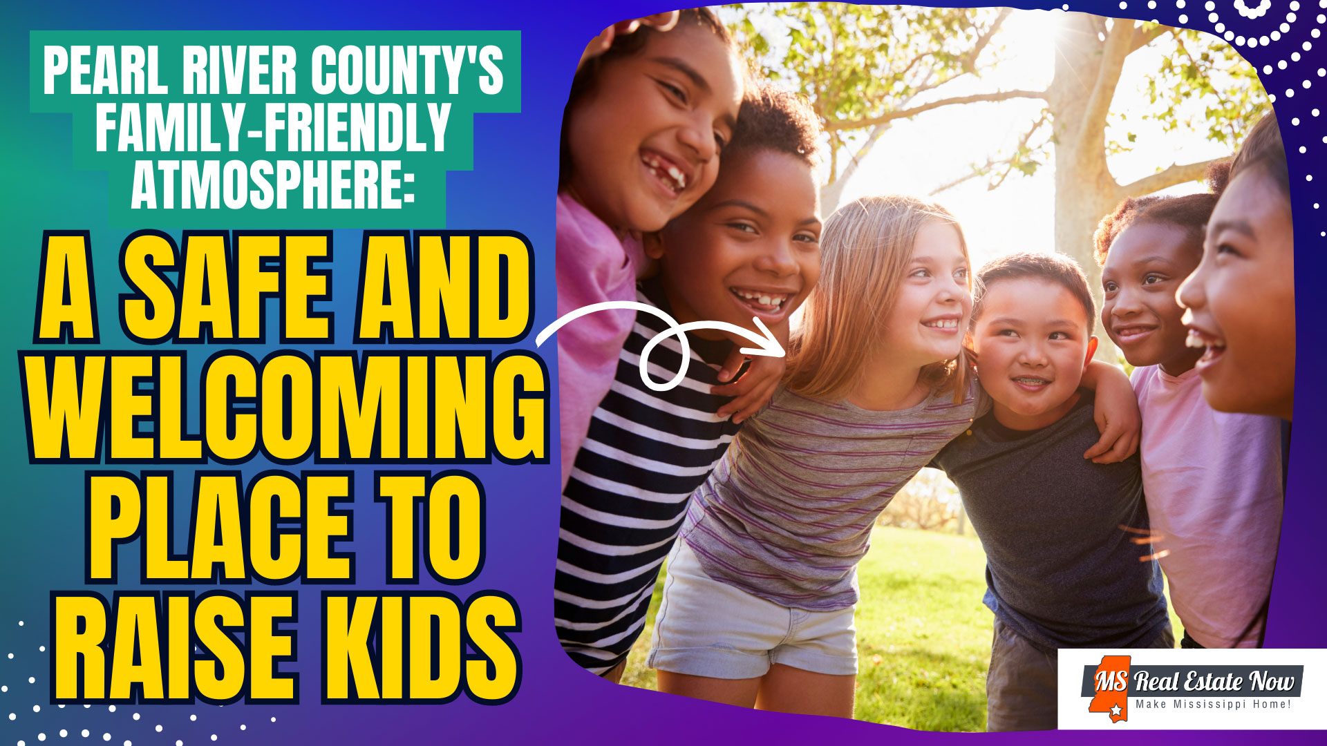 Pearl River County’s Family-Friendly Atmosphere: A Safe and Welcoming Place to Raise Kids