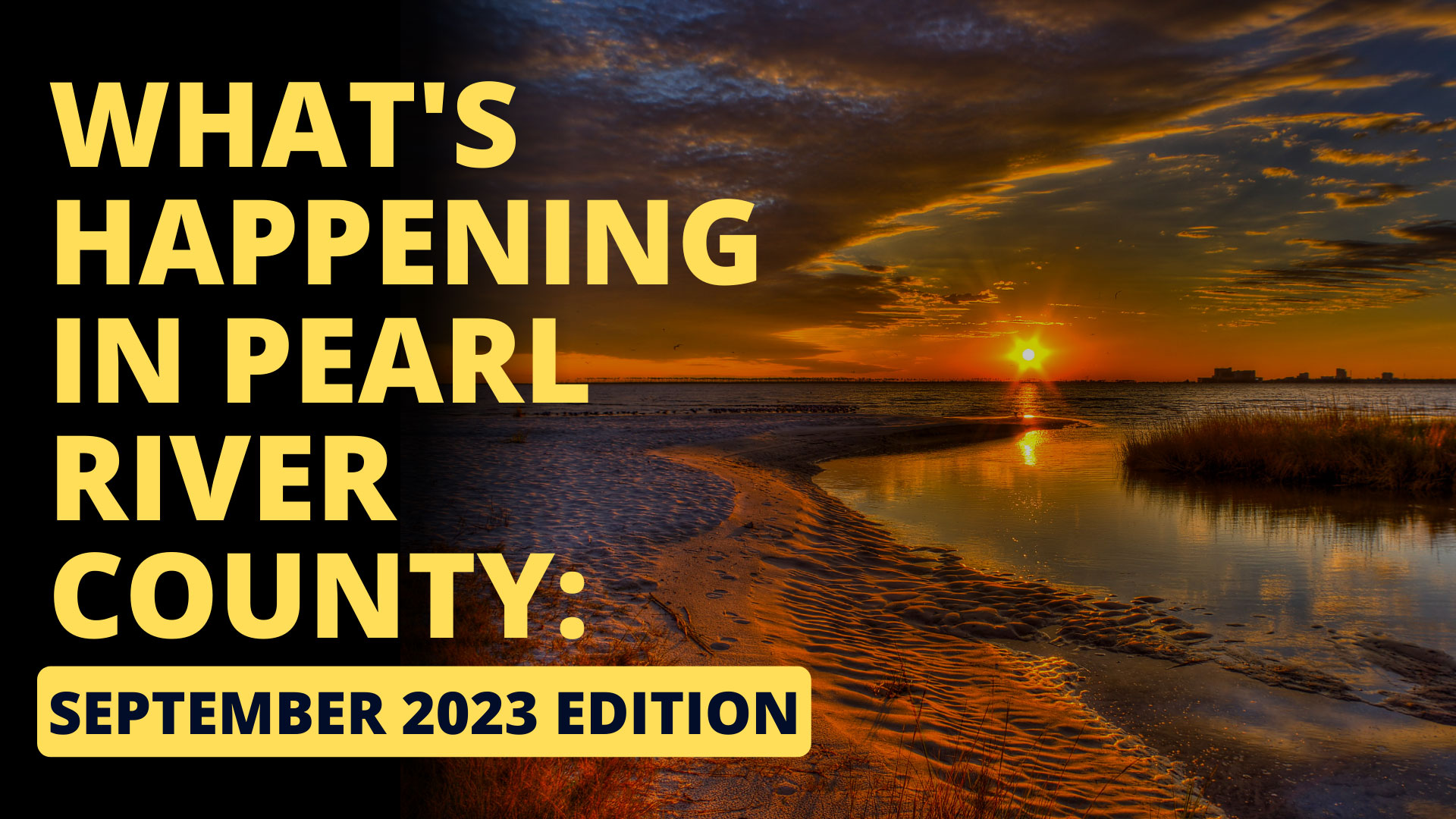 What’s Happening in Pearl River County: September 2023 Edition