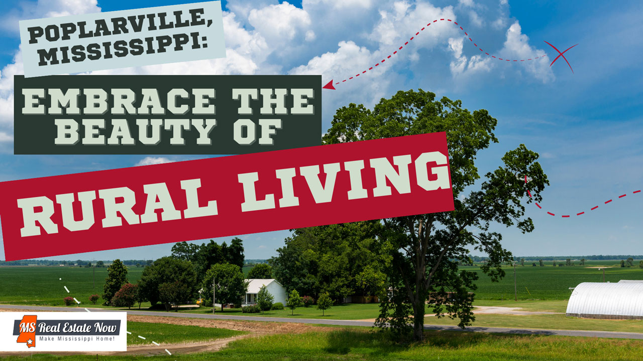 Poplarville, Mississippi: Embrace the Beauty of Rural Living