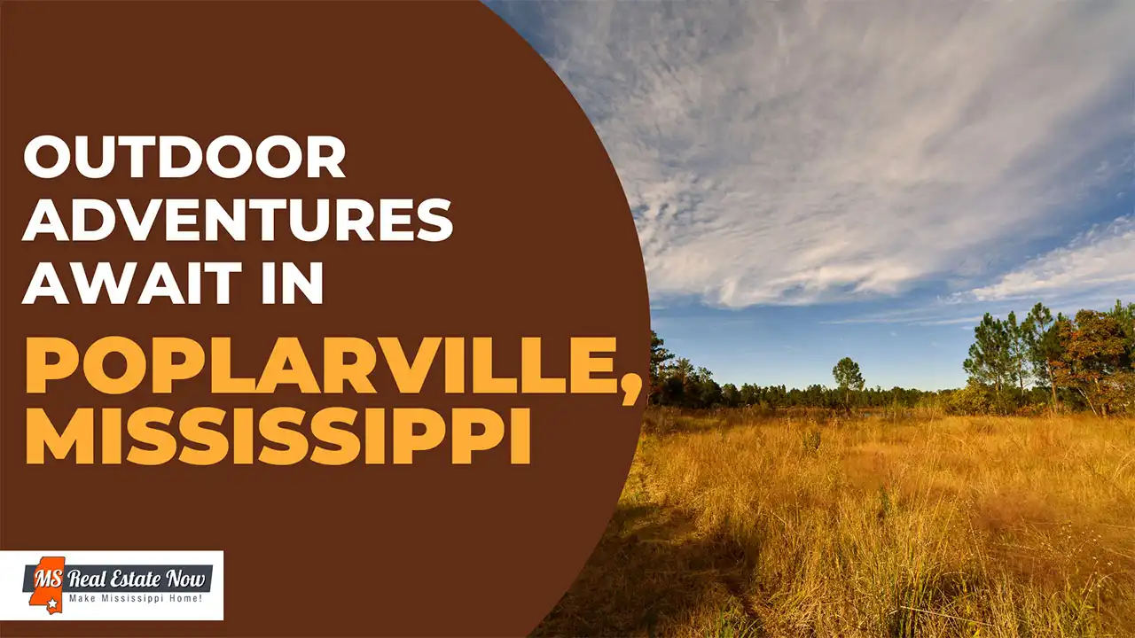 Outdoor Adventures Await In Poplarville, Mississippi