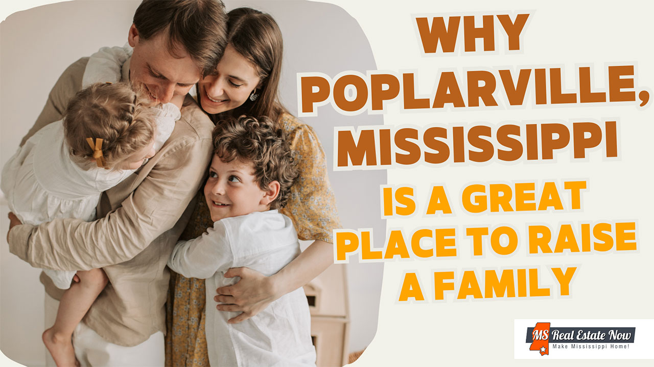 Why Poplarville, Mississippi is a Great Place to Raise a Family