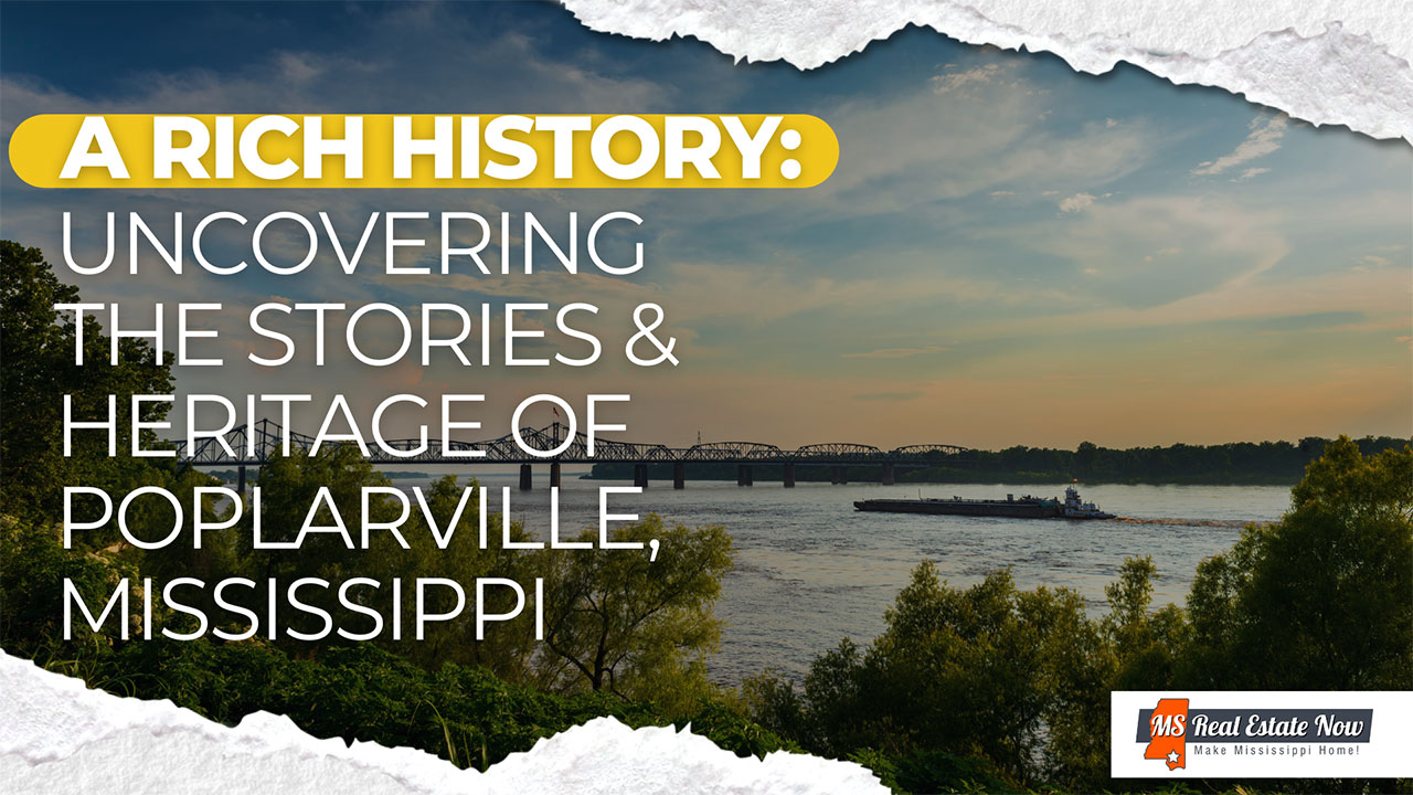 A Rich History: Uncovering the Stories and Heritage of Poplarville, Mississippi