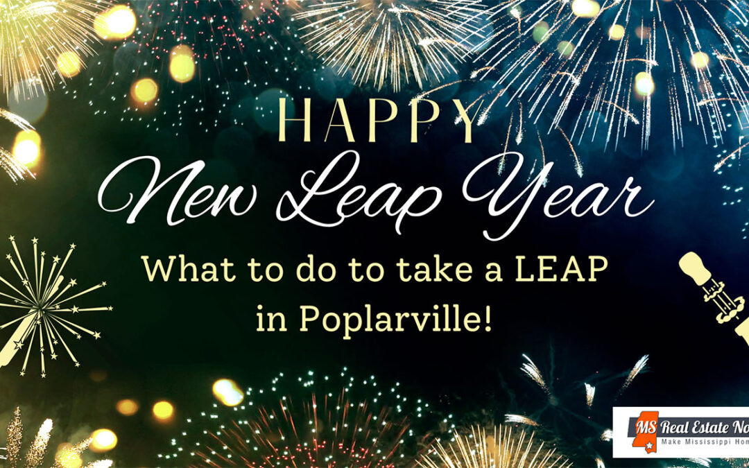 HAPPY LEAP YEAR DAY! What to do to take a LEAP in Poplarville!