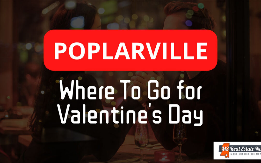 Poplarville: Where To Go for Valentine’s Day