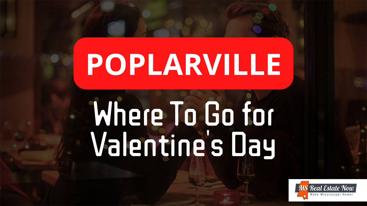 Poplarville: Where To Go for Valentine’s Day